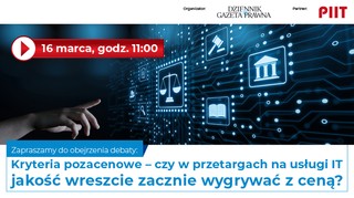 Kryteria pozacenowe - czy w przetargach na usługi IT jakość wreszcie zacznie wygrywać z ceną?
