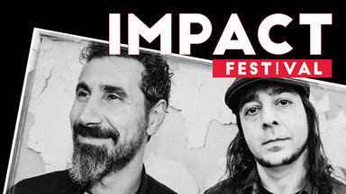 Impact Festival 2017: System of a Down pierwszą gwiazdą. Bilety już w sprzedaży