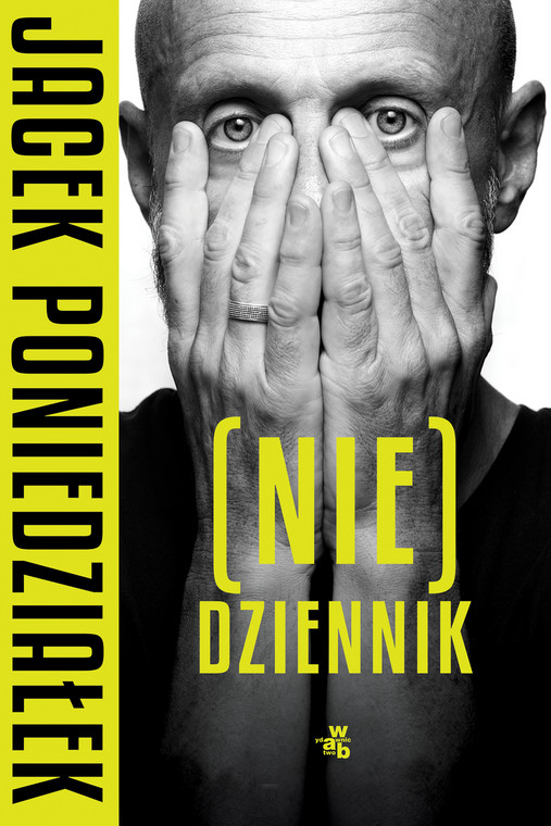Jacek Poniedziałek, "(Nie)dziennik": okładka książki