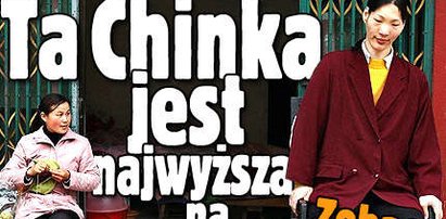 Ta Chinka jest najwyższa na świecie