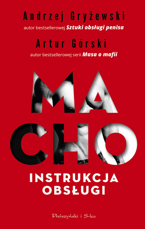 Andrzej Gryżewski, Artur Górski - "Macho. Instrukcja obsługi" (okładka)