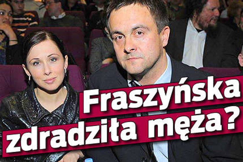 Fraszyńska zdradziła męża?