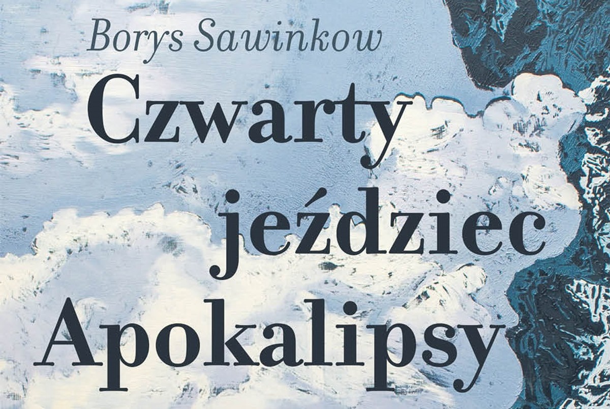 Borys Sawinkow, „Czwarty jeździec Apokalipsy”, tłum. Jerzy Giebułtowski, Słupsk 2022