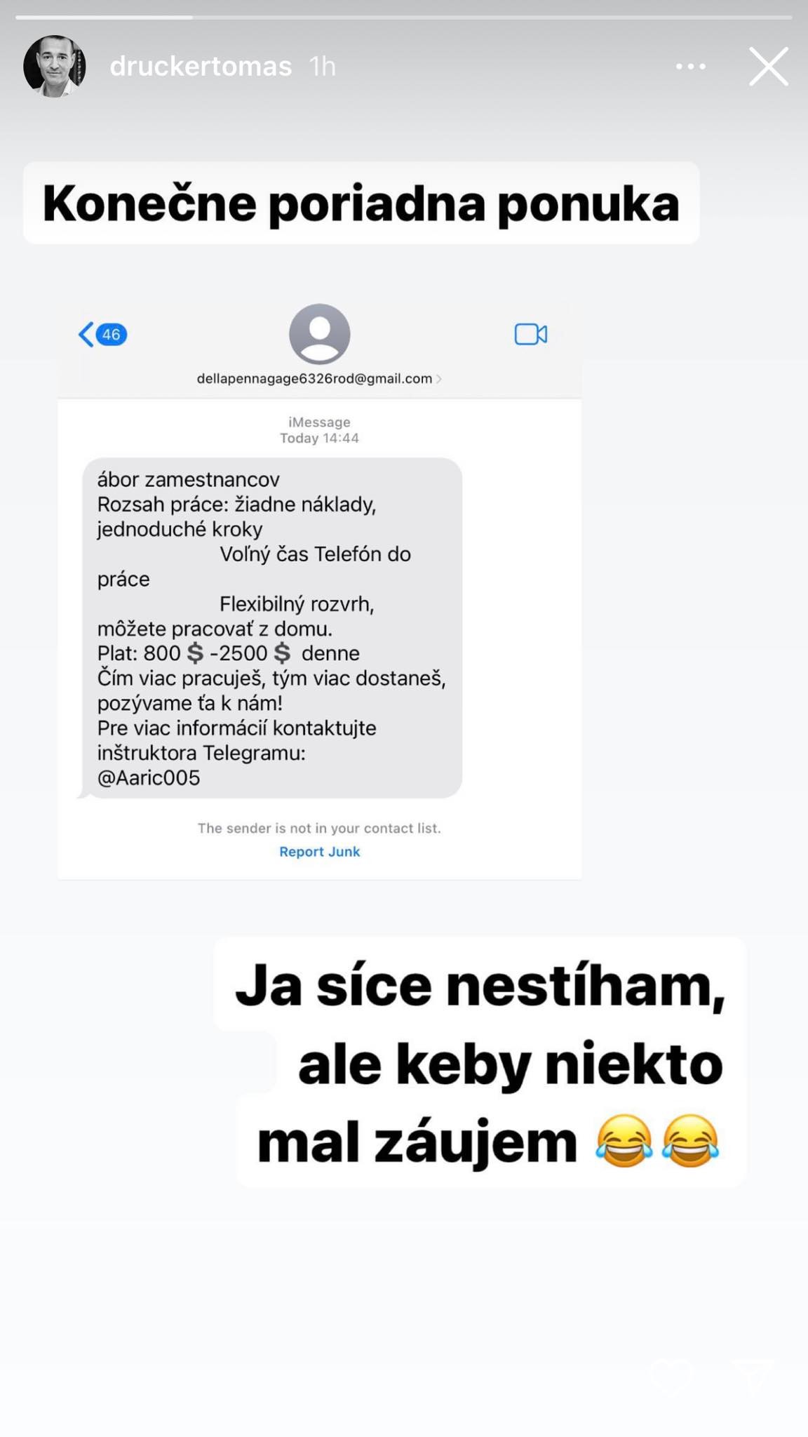 Tomášovi Druckerovi prišla podvodná správa.