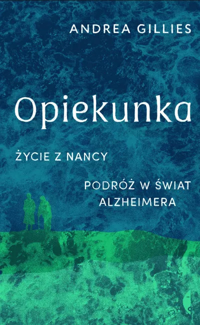 &quot;Opiekunka. Życie z Nancy&quot; – okładka