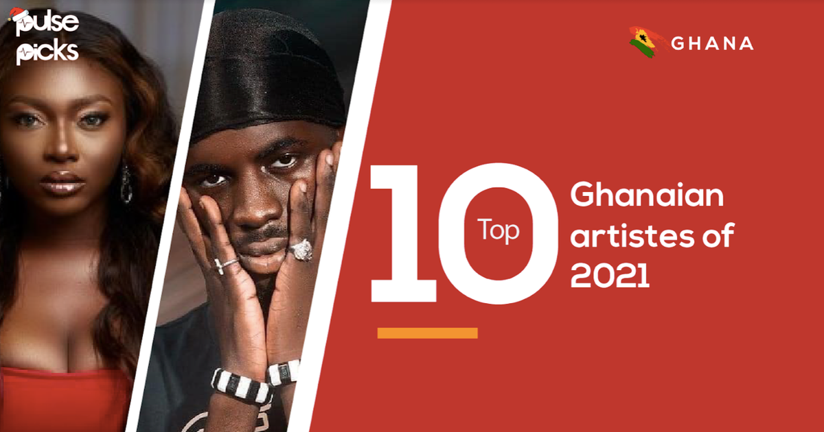 Pulse Picks: Top 10 Ghanaian artistes of 2021 - Vimarsana News