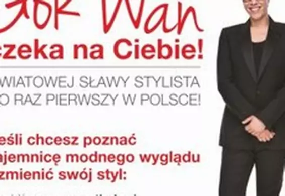 Kogo wystylizuje Gok Wan w Łodzi?