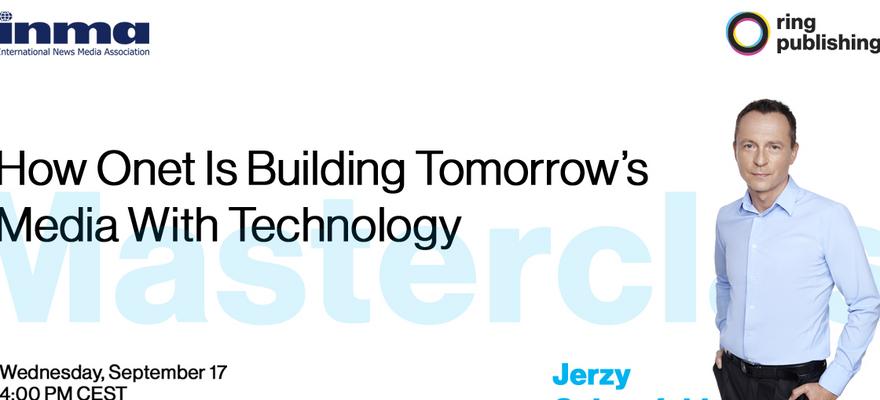 How Onet Is Building Tomorrow’s Media With Technology? Jerzy Gulczyński