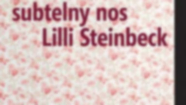 Recenzja: "Subtelny nos Lili" Heinrich Steinfest