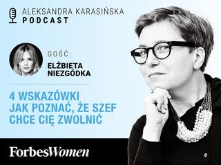 Podcast Forbes Women. Aleksandra Karasińska – Elżbieta Niezgódka
