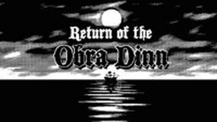 Return of the Obra Dinn