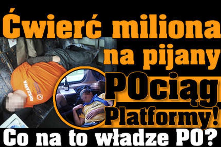 Ćwierć miliona na pijany pociąg PO. Co na to władze partii?