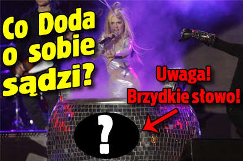 Co Doda o sobie sądzi?