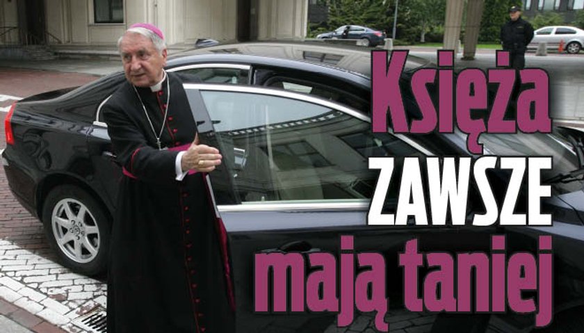 Księża zawsze mają taniej