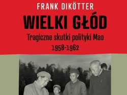 Tragiczne skutki polityki Mao: Wielki głód