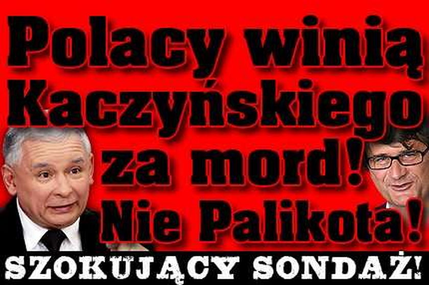 Polacy winią Kaczyńskiego za mord! Nie Palikota!