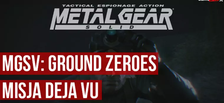 MGS V: Ground Zeroes - misja Deva Vu