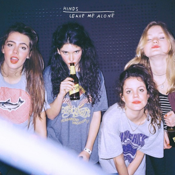 Hinds "Leave Me Alone"