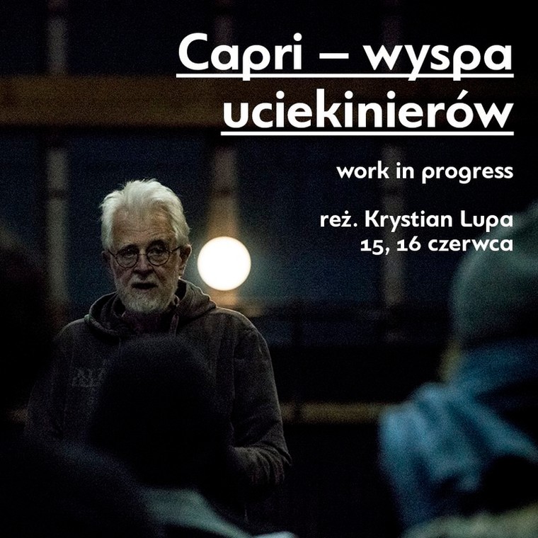 "Capri. Wyspa uciekinierów", reż. Krystian Lupa, Teatr Powszechny, mat. promocyjne