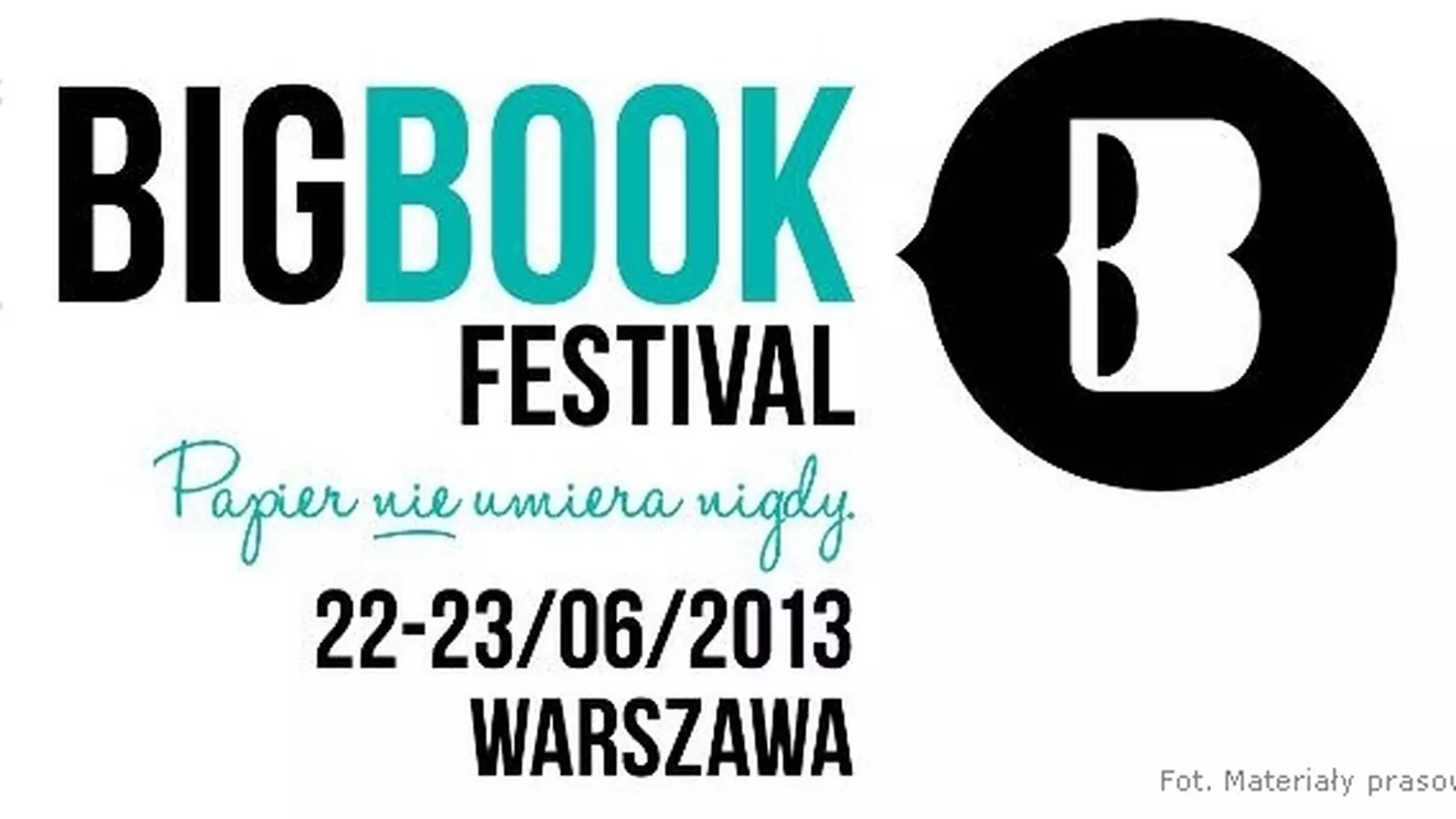 Papier nie umiera nigdy: Big Book Festival już w czerwcu!