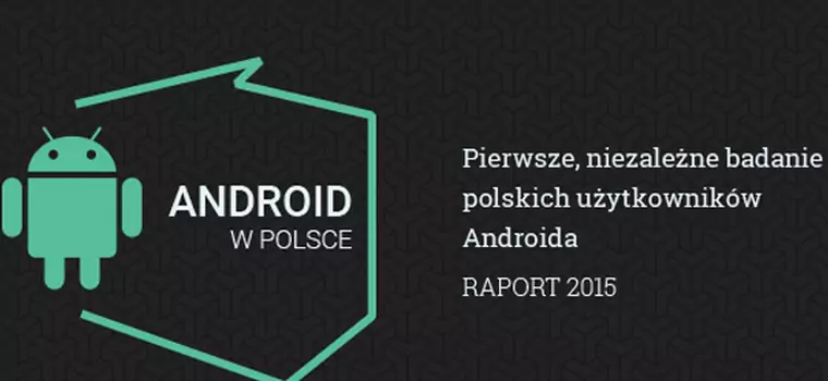 Kim jest użytkownik Androida w Polsce i jaki ma telefon? Mamy odpowiedzi!