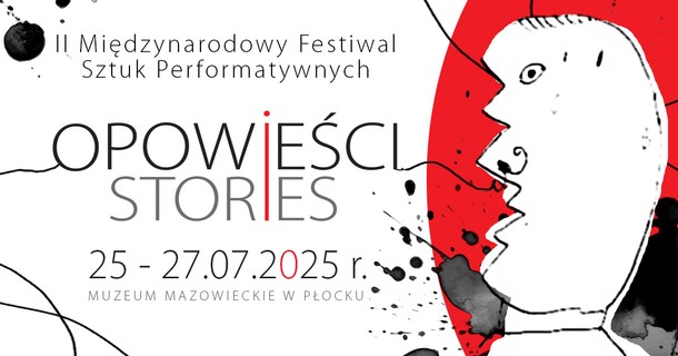 II Międzynarodowy Festiwal Sztuk Performantywnych „Opowieści w Płocku