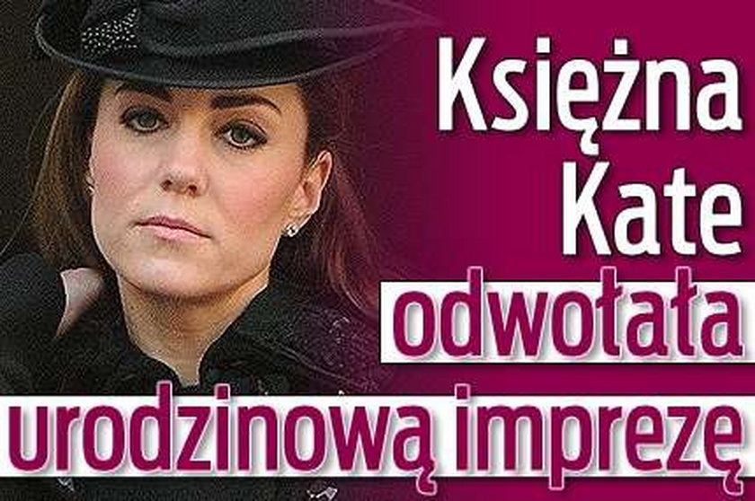 Księżna Kate odwołała urodzinową imprezę 