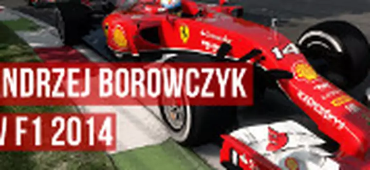 Jak Andrzej Borowczyk wypada w roli komentatora w F1 2014?