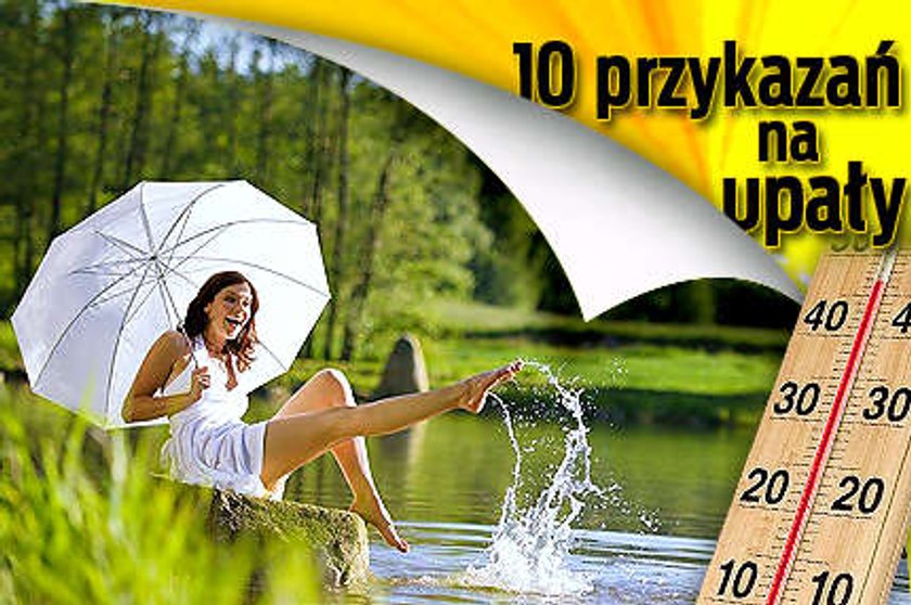 10 przykazań na upały