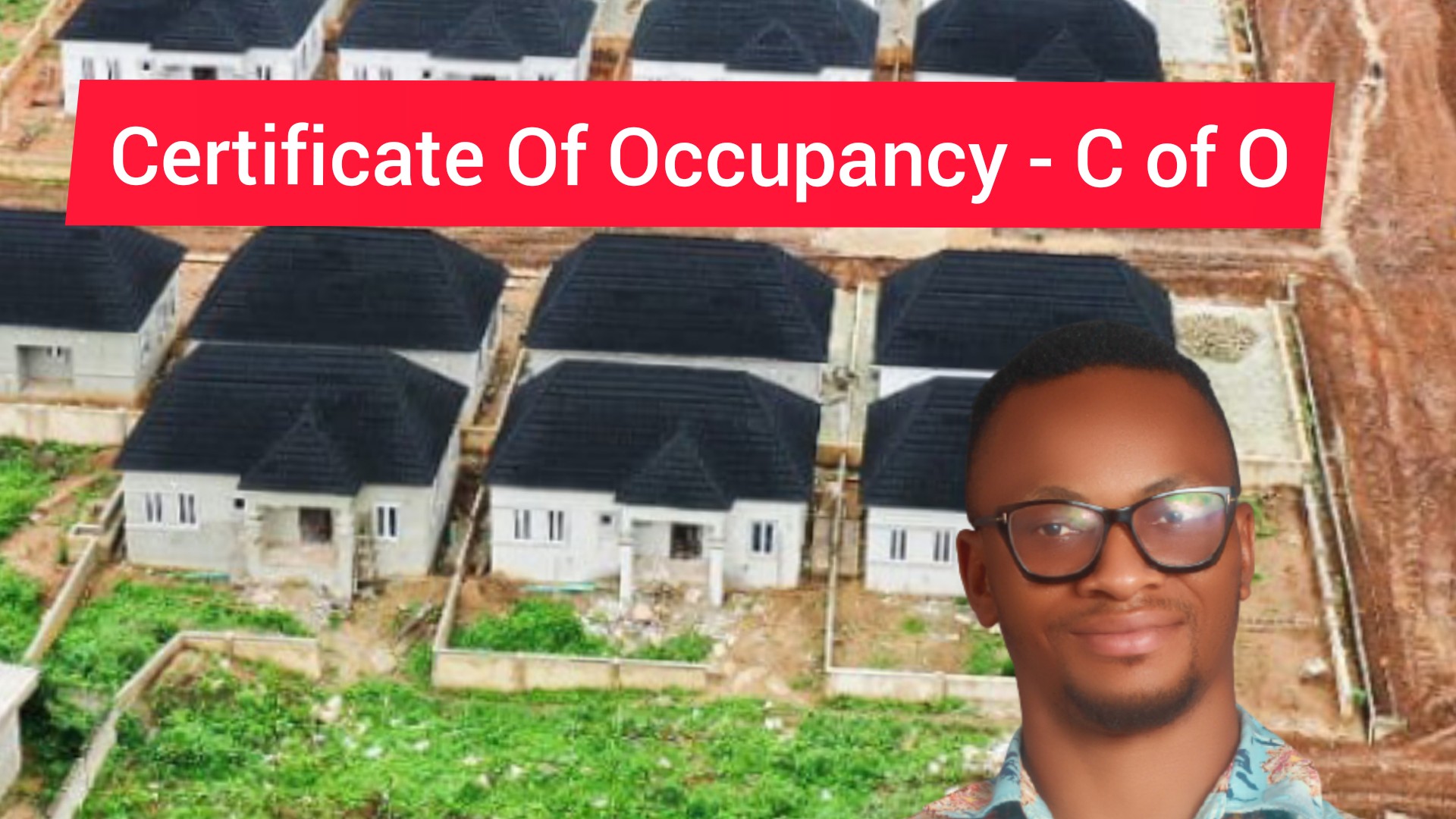 What You Need To Know About The Certificate Of Occupancy – C Of O - Vimarsana News
