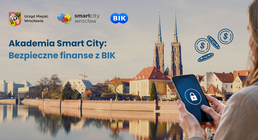 „Akademia Smart City: Bezpieczne finanse z BIK to projekt edukacyjny, który ma wzmacniać kompetencje Wrocławian w obszarze bezpieczeństwa finansowego, ochrony tożsamości oraz świadomego korzystania z usług cyfrowych. 