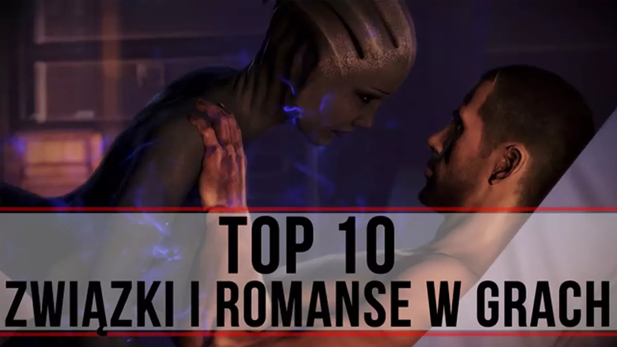 Top 10 - Związki i romanse w grach