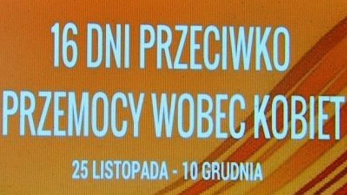 Jutro rusza międzynarodowa kampania "16 Dni Przeciw Przemocy wobec Kobiet". Akcja organizowana jest od 1991 roku przez Women's Global Leadership Institute. <br></br>Dzień rozpoczęcia akcji - 25 listopada - to Międzynarodowy Dzień Przeciwko Przemocy Wobec Kobiet. Kampania potrwa do 10 grudnia, czyli Międzynarodowego Dnia Praw Człowieka.