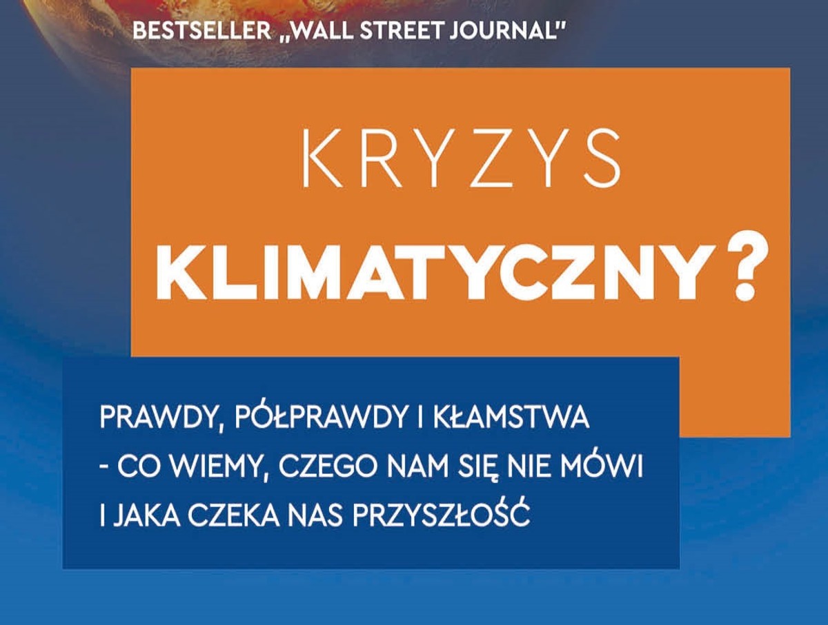 Steven Koonin, „Kryzys klimatyczny? Prawdy, półprawdy i kłamstwa – co wiemy, czego nam się nie mówi i jaka czeka nas przyszłość”, przeł. Tamara Woińska. Wydawnictwo Poltext, Warszawa 2023