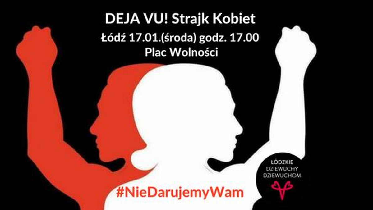 W całej Polsce, pod hasłem "Deja Vu!" kobiety wyjdą dziś na ulice by, równo tydzień po odrzuceniu przez Sejm obywatelskiego projektu łagodzącego prawo aborcyjne protestować przeciw takim działaniom tak PiS-u, jak opozycji. Bo to właśnie z winy opozycji, która albo nie głosowała w tej sprawie, albo poparła odrzucenie projektu, propozycja Komitetu Ratujmy Kobiety trafiła do kosza już w pierwszym czytaniu.
