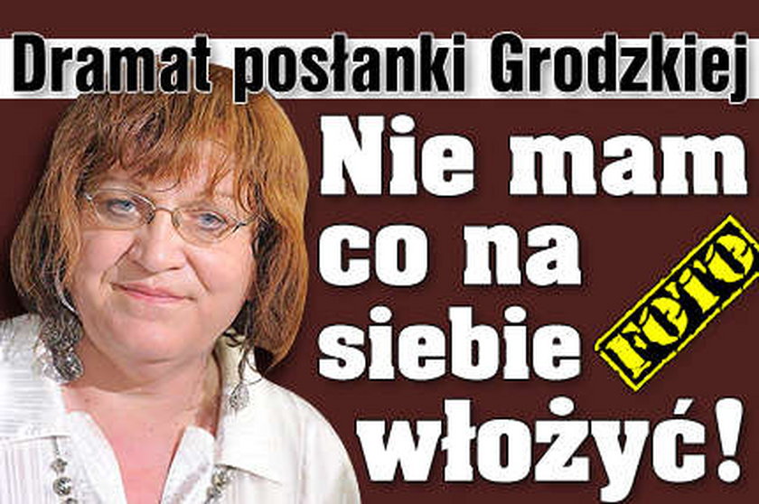 Dramat posłanki Grodzkiej: Nie mam co na siebie włożyć! FOTO