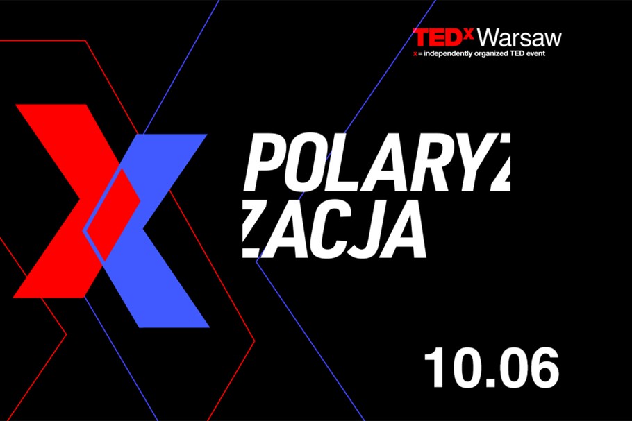 Zapraszamy na TEDx Warsaw 2021 pod hasłem: Polaryzacja