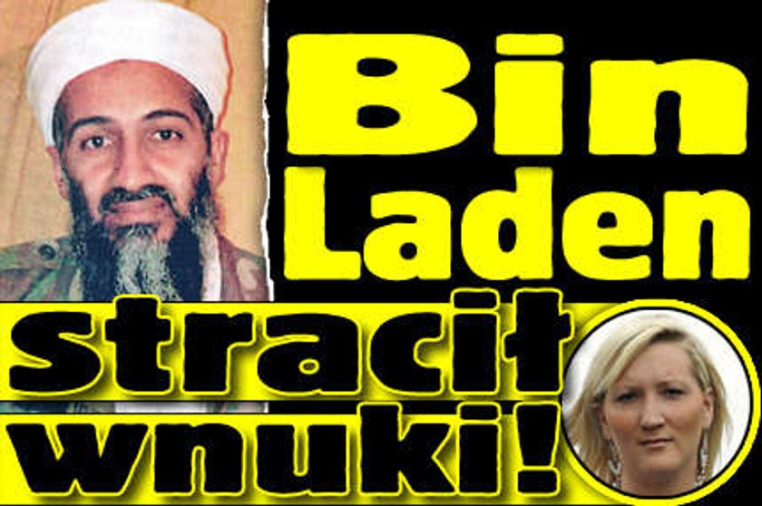 Bin Laden stracił wnuki!