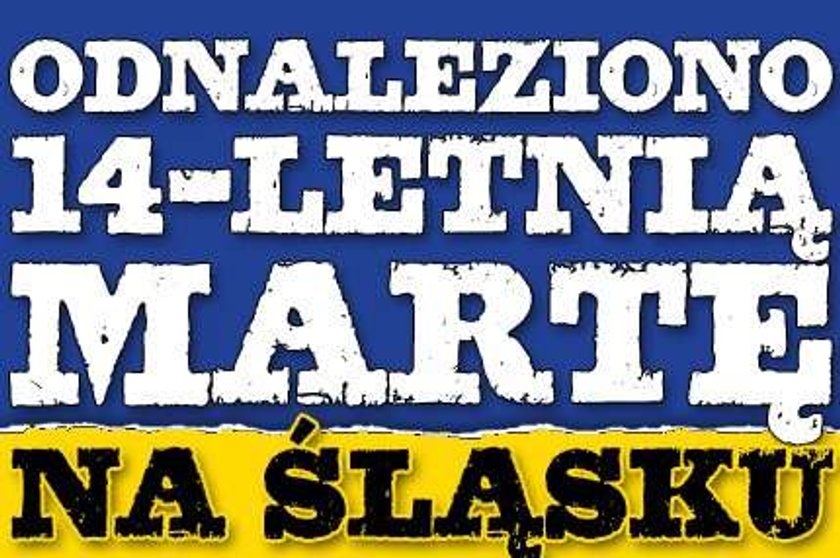 Odnaleziono 14 letnią Martę na Śląsku