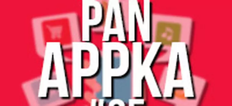 Pan Appka #35: aplikacje dla uczniów i studentów