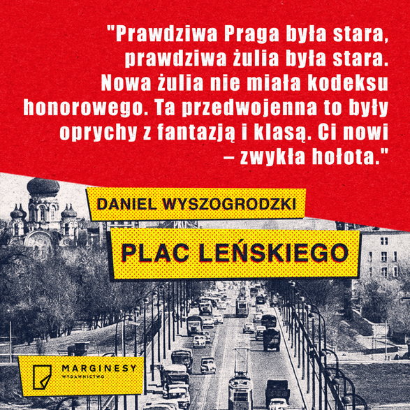 Daniel Wyszogrodzki, cytat z książki "Plac Leńskiego"