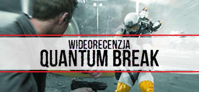Wideorecenzja Quantum Break