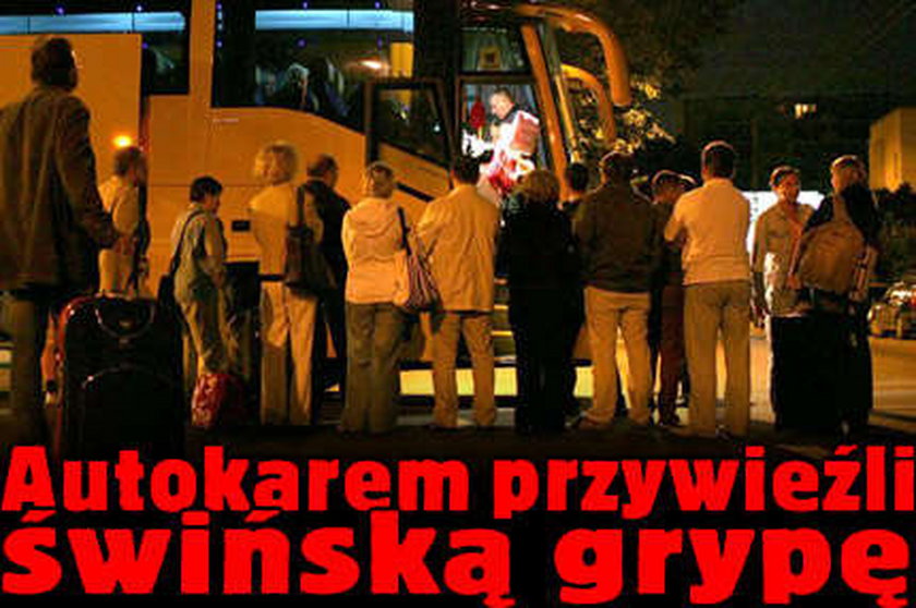 Autokarem przywieźli świńską grypę