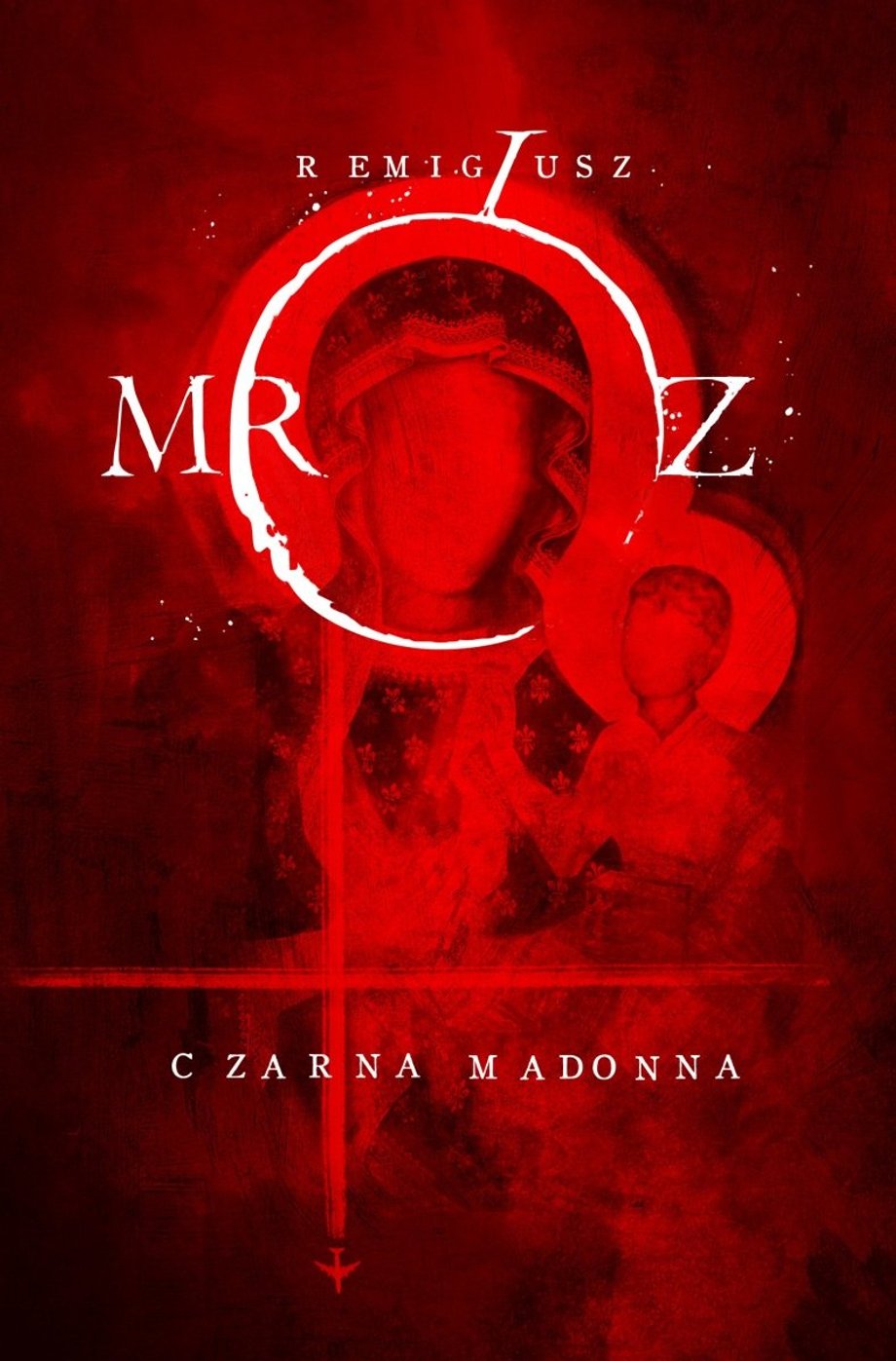 "Czarna Madonna" Remigiusz Mróz