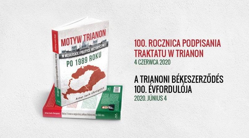 Motyw Trianon w węgierskiej polityce historycznej po 1989