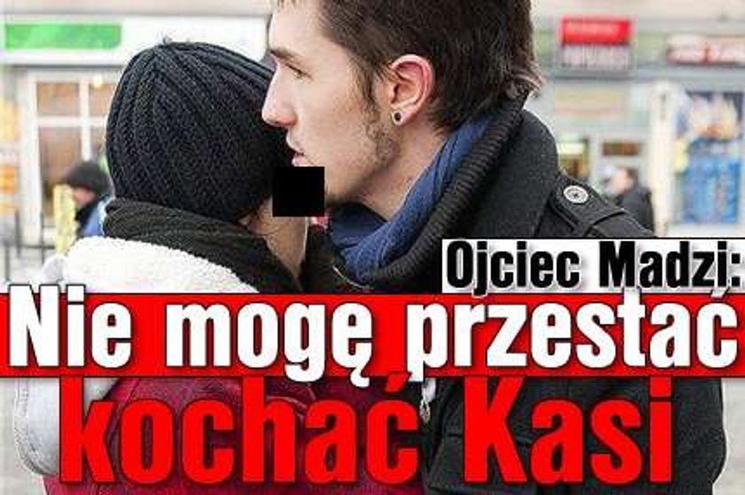 Ojciec Madzi: Nie mogę przestać kochać Kasi