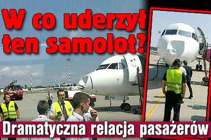 W co uderzył ten samolot? Dramatyczna relacja pasażerów