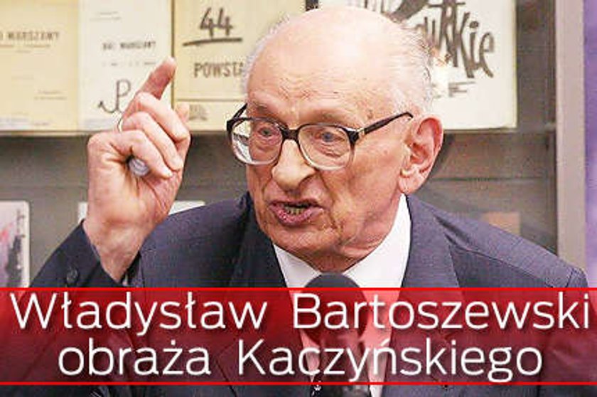 Bartoszewski obraża Kaczyńskiego