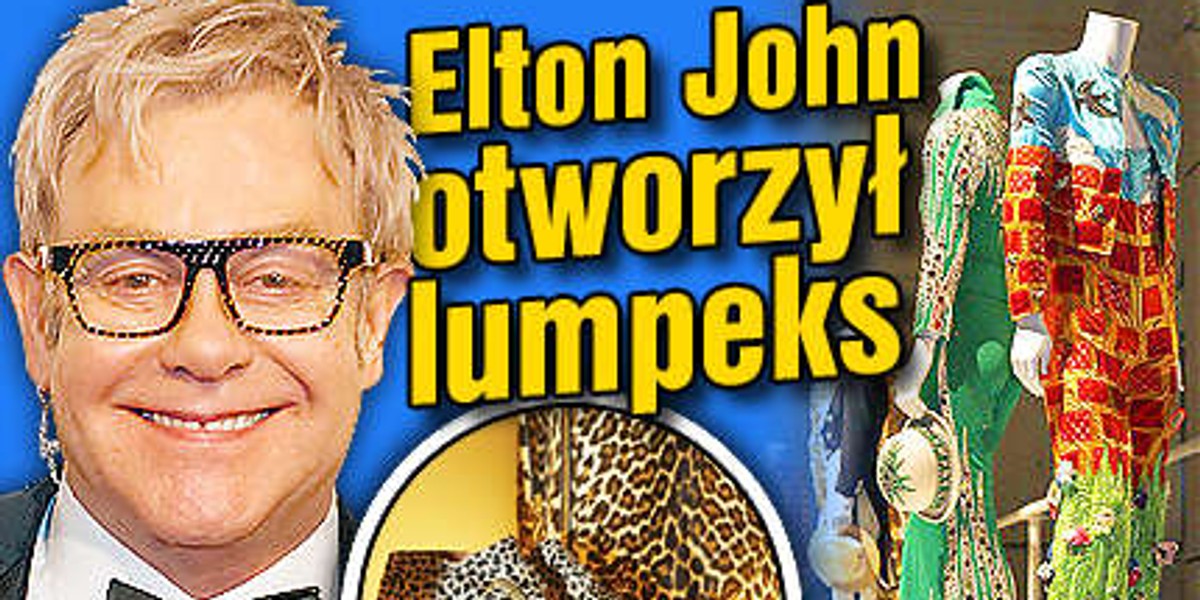 Elton John otworzył lumpeks