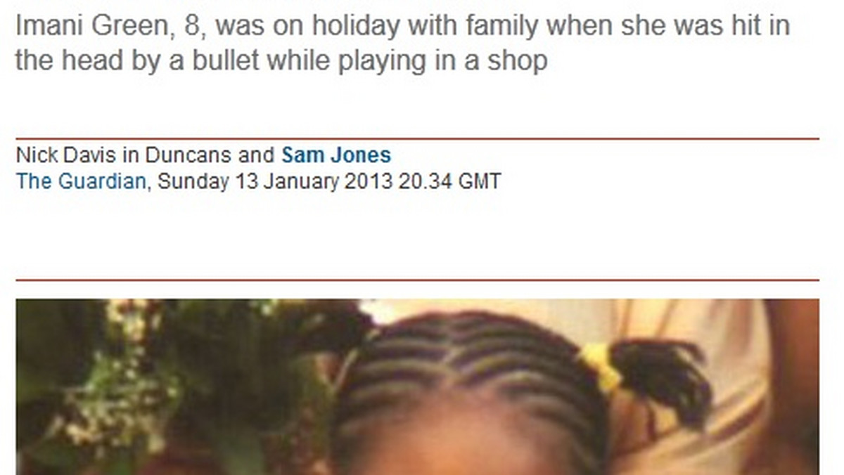 Ośmioletnia Brytyjka, która zginęła w czasie wakacji u rodziny na Jamajce, prawdopodobnie była przypadkową ofiarą porachunków pomiędzy miejscowymi gangami - informuje serwis guardian.co.uk.